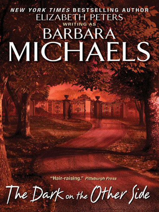 Title details for The Dark on the Other Side by Barbara Michaels - Available